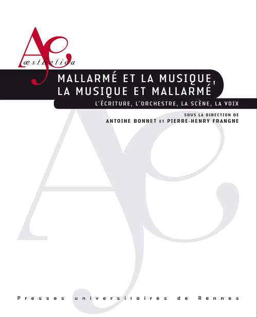 ebook cover of Mallarmé et la musique, la musique et Mallarmé, by Collectif, Antoine Bonnet, Pierre-Henry Frangne