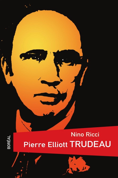 ebook cover of Pierre Elliott Trudeau, by Nino Ricci