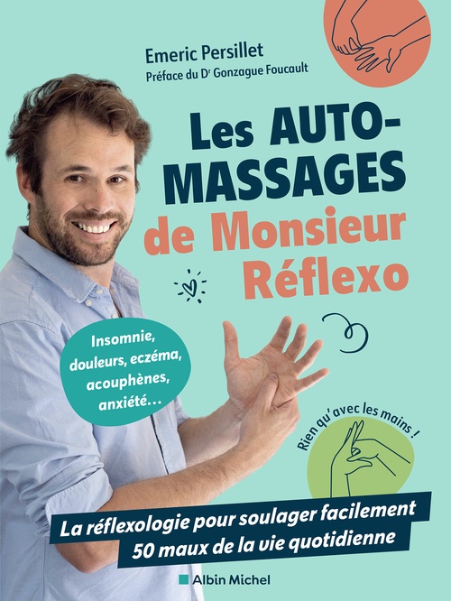 Couverture ebook de Les Auto-massages de monsieur Réflexo, de Emeric Persillet (Monsieur Réflexo)