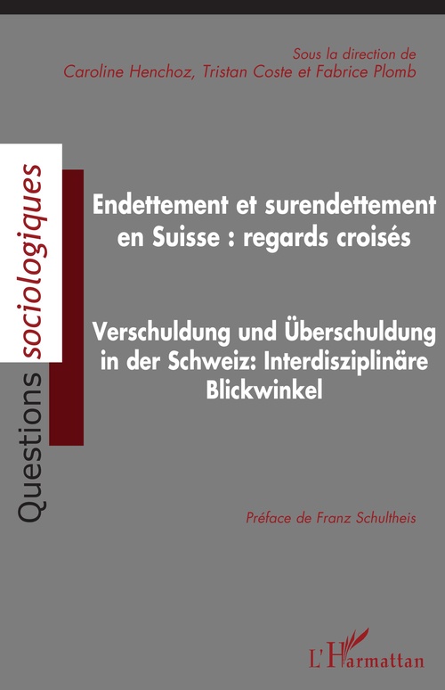 Couverture ebook de Endettement et surendettement en Suisse : regards croisés, de Tristan Coste, Caroline Henchoz, Fabrice Plomb