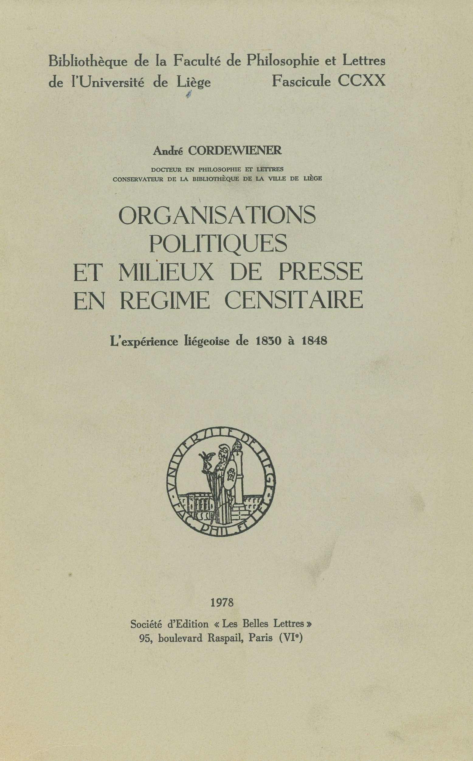 Couverture ebook de Organisations politiques et milieux de presse en régime censitaire, de André Cordewiener