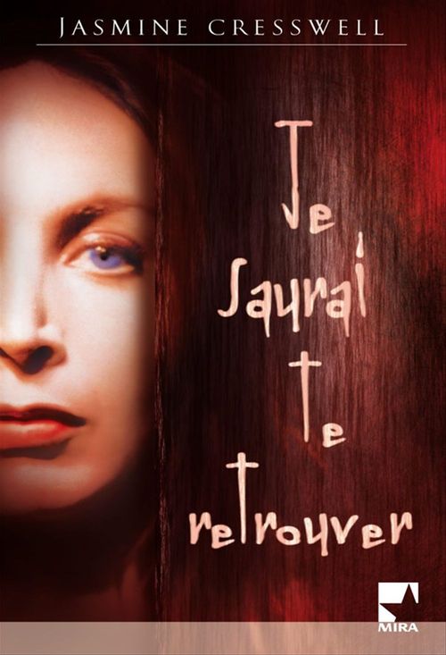 ebook cover of Je saurai te retrouver, by Jasmine Cresswell