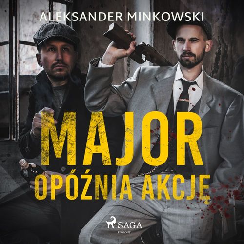 audiobook cover of Major opó´znia akcje, by Aleksander Minkowski