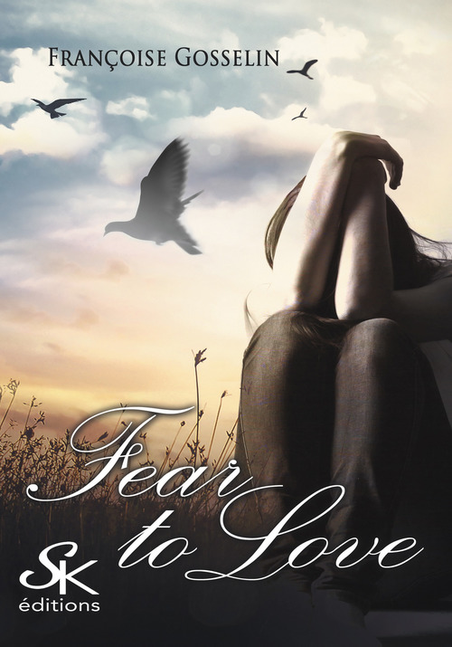 Couverture ebook de Fear to love, de Françoise Gosselin