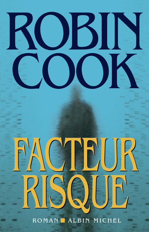 Couverture ebook de Facteur risque, de Robin Cook
