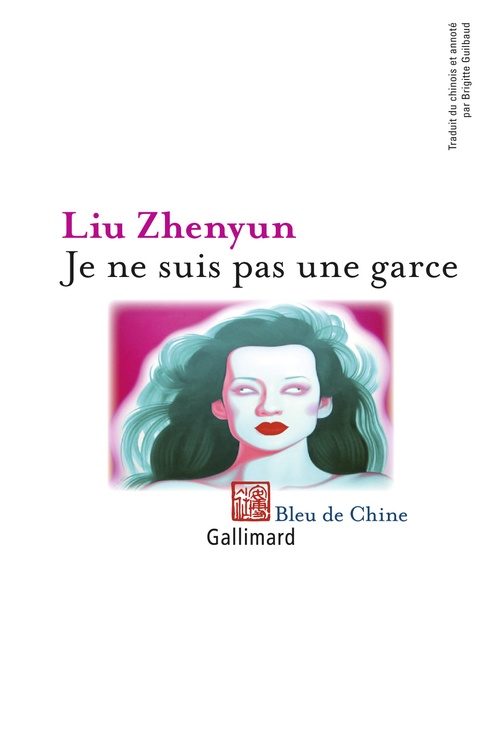 ebook cover of Je ne suis pas une garce, by Liu Zhenyun