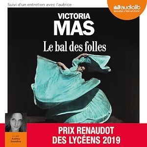 audiobook cover of Le Bal des folles, by Victoria Mas
