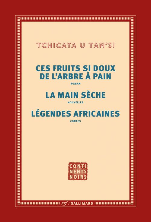 ebook cover of Ces fruits si doux de l'arbre à pain - La main sèche - Légendes africaines, by Tchicaya U tam'si