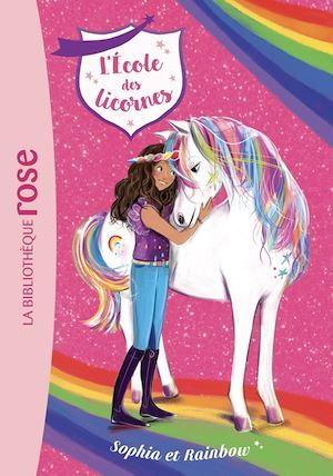 ebook cover of L'école des Licornes 01 - Sophia et Rainbow, by Florence Mortimer, Julie Sykes