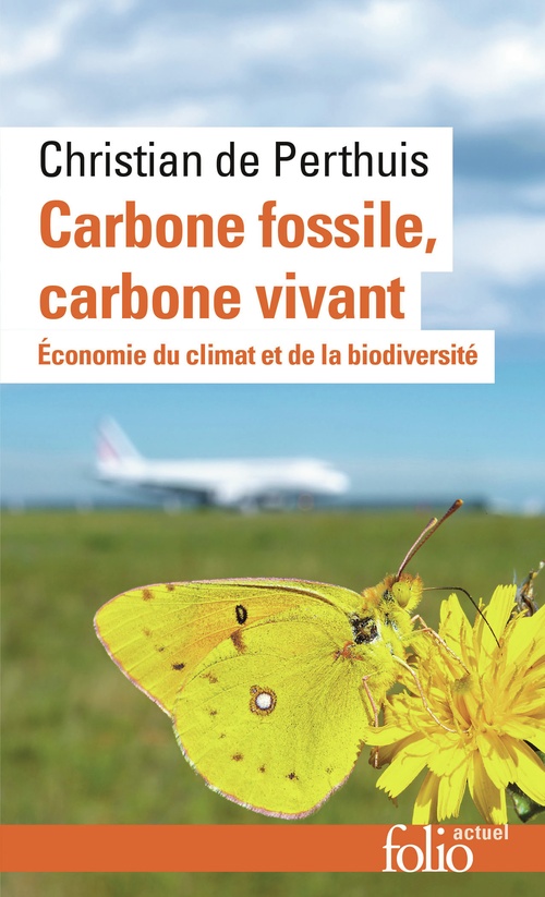 Couverture ebook de Carbone fossile, carbone vivant. Économie du climat et de la biodiversité, de Christian de Perthuis