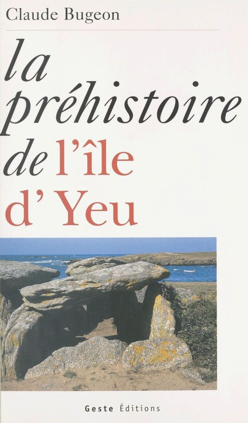 Couverture ebook de La Préhistoire de l'île d'Yeu, de Claude Bugeon