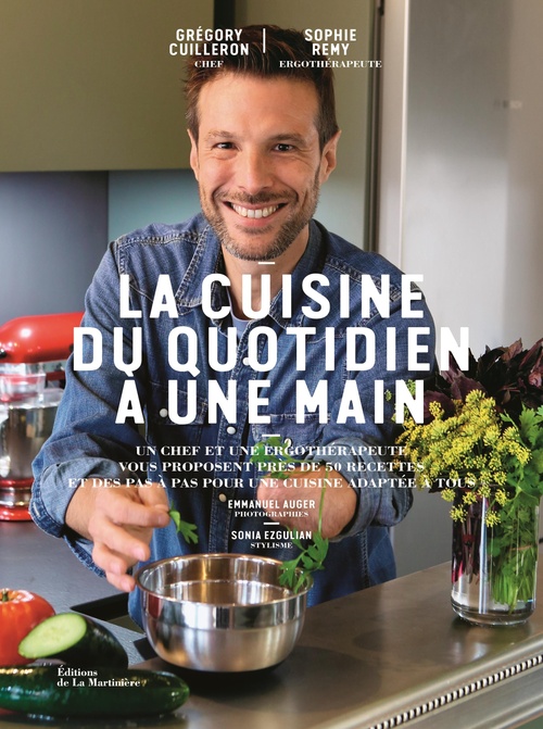 ebook cover of La Cuisine du quotidien à une main, by Grégory Cuilleron, Sophie Remy, Emmanuel Auger