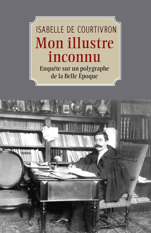 Couverture ebook de Mon illustre inconnu, de Isabelle De Courtivron