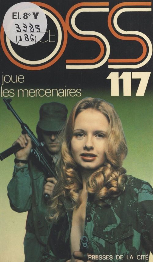 Couverture ebook de OSS 117 joue les mercenaires, de Josette Bruce