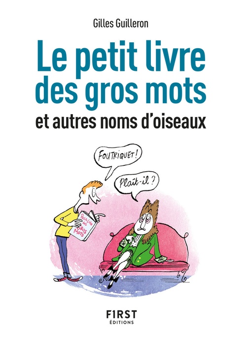ebook cover of Petit livre de - Gros mots et autres noms d'oiseaux, 2e éd, by Gilles Guilleron
