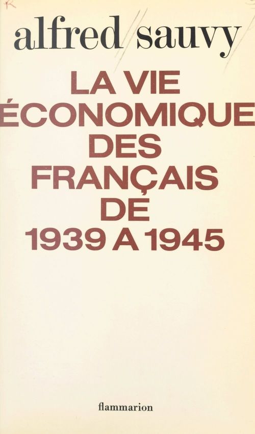 Couverture ebook de La vie économique des français de 1939 à 1945, de Alfred Sauvy