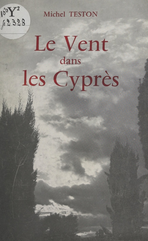 Couverture ebook de Le vent dans les cyprès, de Michel Teston