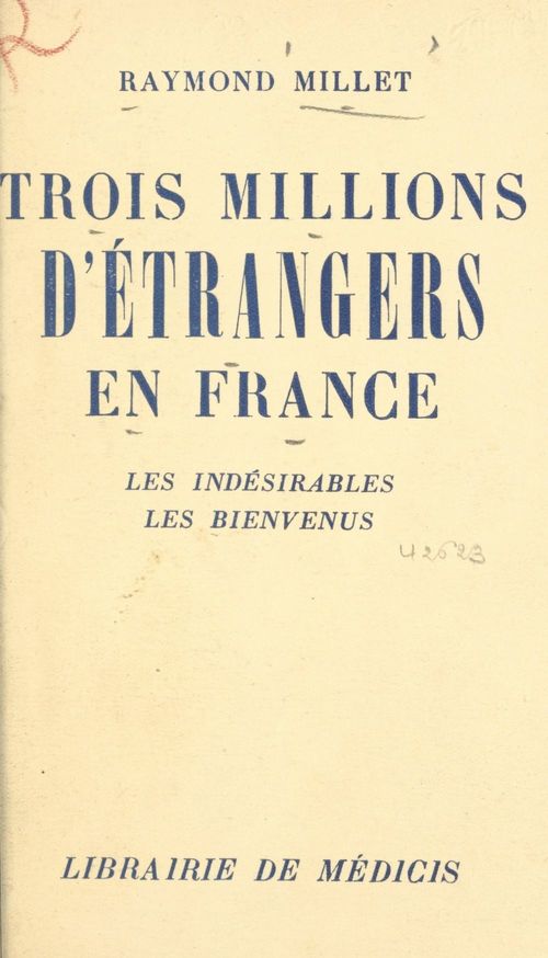 Couverture ebook de Trois millions d'étrangers en France, de Raymond Millet