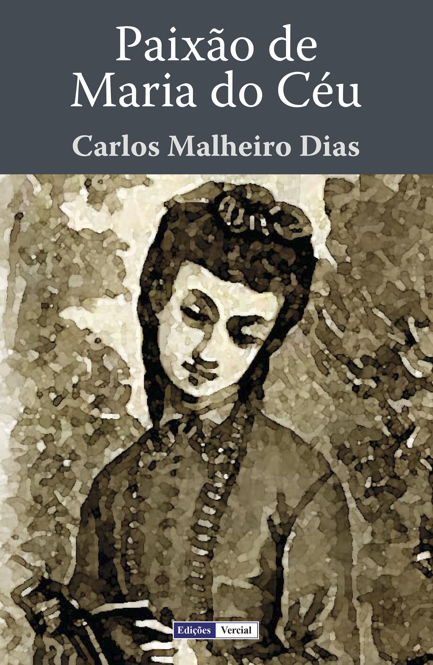 ebook cover of Paixão de Maria do Céu, by Carlos Malheiro dias