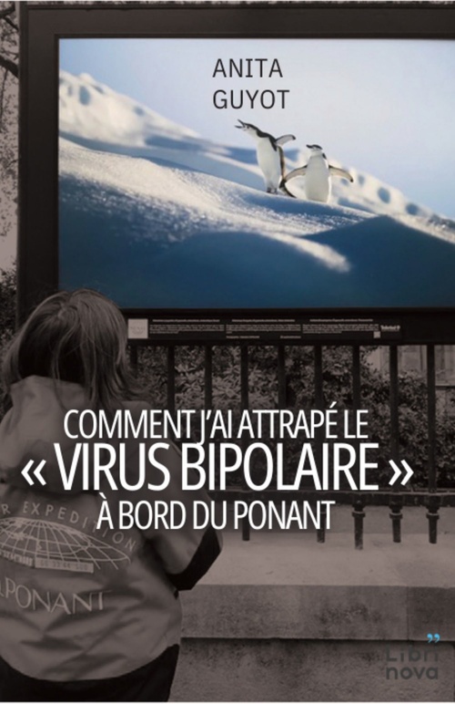 ebook cover of Comment j'ai attrapé le "virus bipolaire" à bord du Ponant, by Anita Guyot