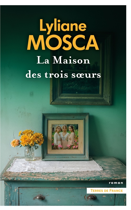 ebook cover of La Maison des trois soeurs, by Lyliane Mosca