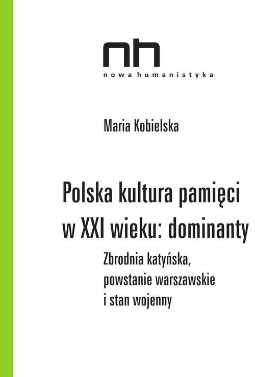 ebook cover of Polska kultura pamieci: dominanty, by Maria Kobielska