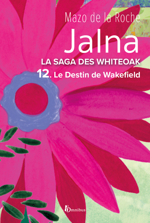 ebook cover of La saga des Jalna - tome 12 Le destin de Wakefield, by Mazo De La Roche