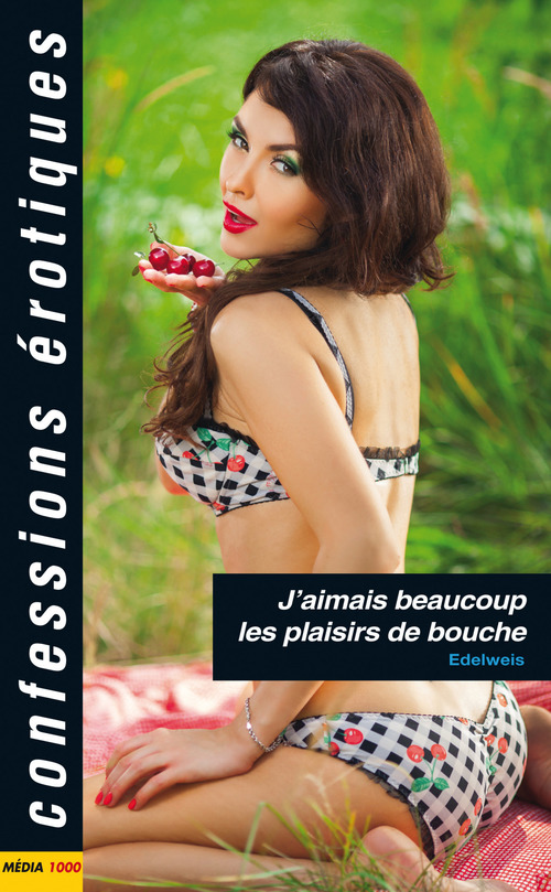 Couverture ebook de J'aimais beaucoup les plaisirs de bouche, de Edelweis