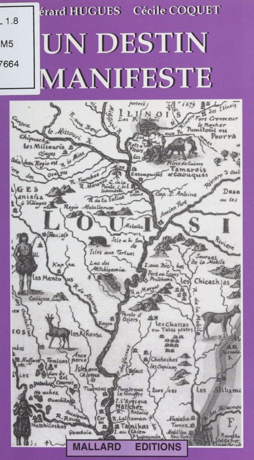 Couverture ebook de Un destin manifeste : Naissance d'une Amérique conquérante au XIXe siècle, de Cecile Coquet, Gerard Hugues