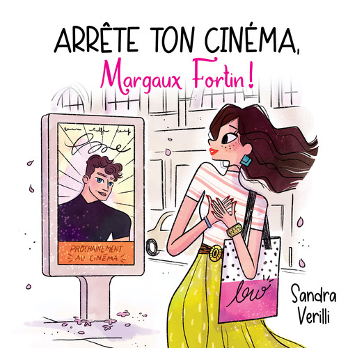 Couverture audiobook de Arrête ton cinéma, Margaux Fortin!, de Sandra Verilli