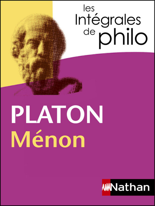 ebook cover of Platon, Ménon - Les intégrales de Philo, by Denis Huisman