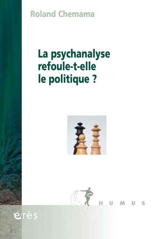 ebook cover of La psychanalyse refoule-t-elle le politique ?, by Roland Chemama