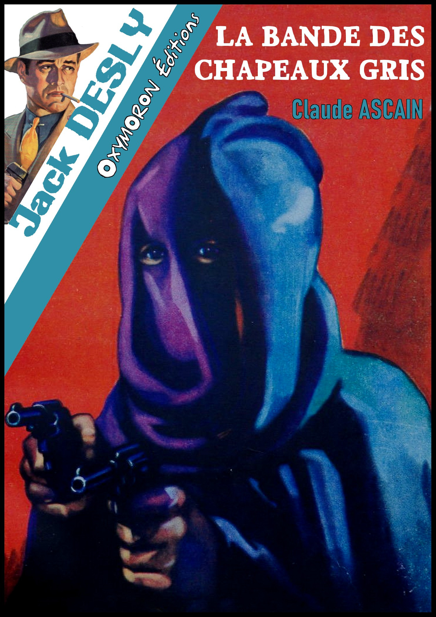 Couverture ebook de La bande des chapeaux gris, de Claude Ascain