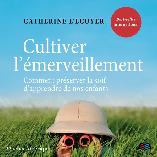 Couverture audiobook de Cultiver l´émerveillement, de Catherine L'ecuyer