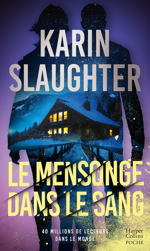 Couverture ebook de Le Mensonge dans le sang, de Karin Slaughter