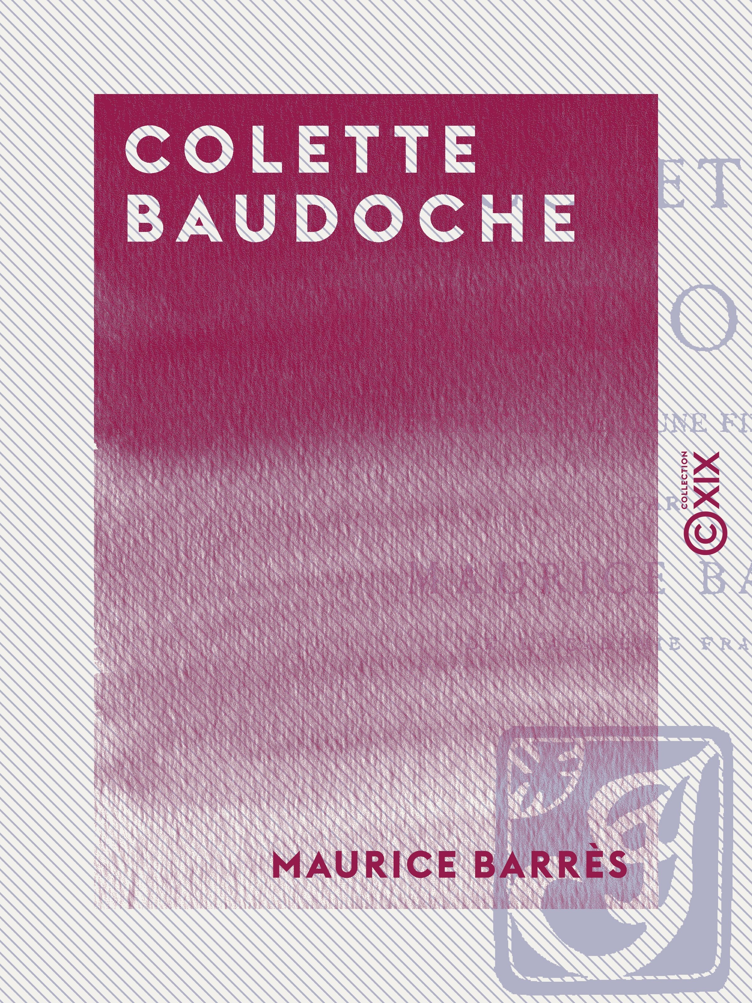 ebook cover of Colette Baudoche - Histoire d'une jeune fille de Metz, by Maurice Barres