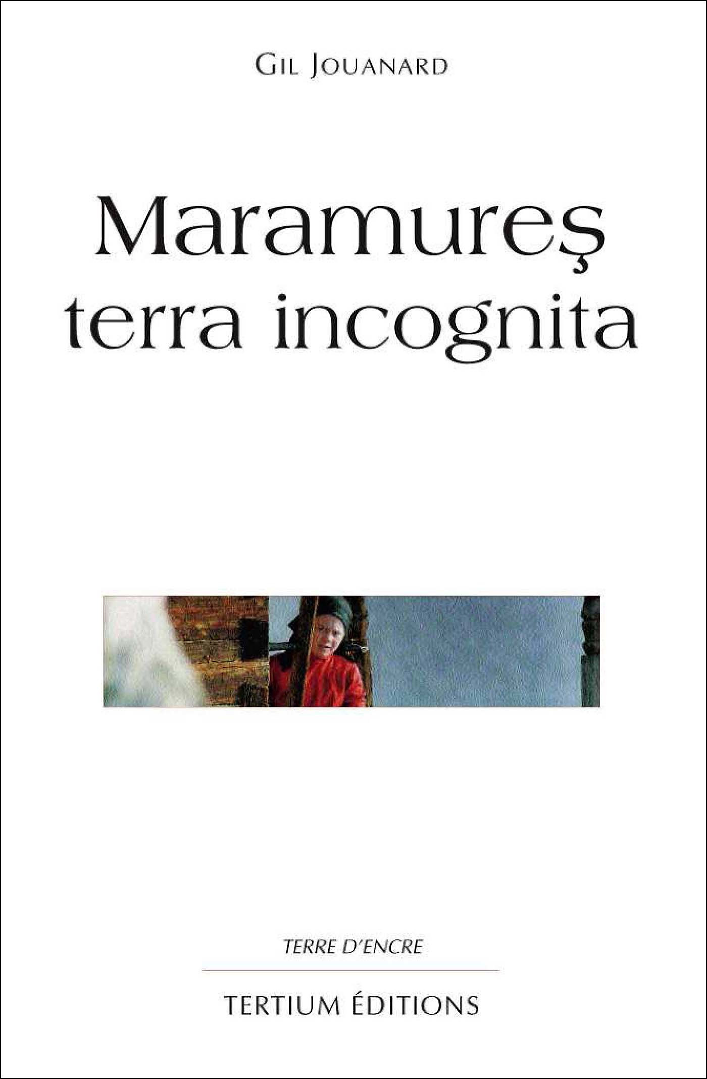 ebook cover of Maramures terra incognita, by Jouanard