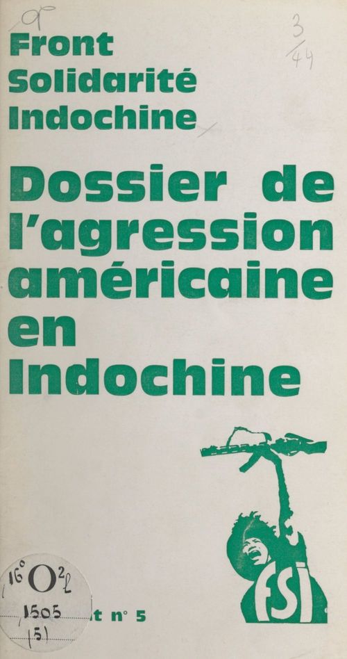 Couverture ebook de Dossier de l'agression américaine en Indochine, de Front solidarité Indochine