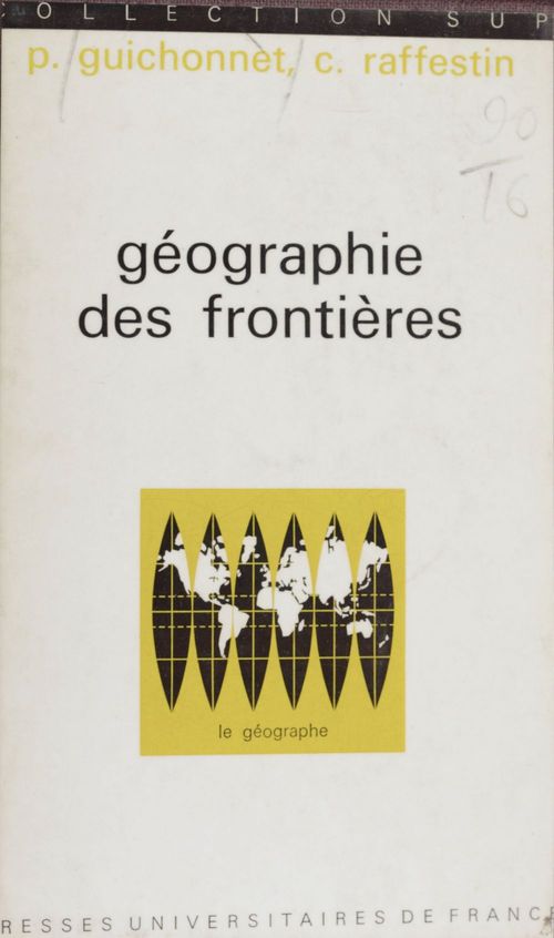 Couverture ebook de Géographie des frontières, de Claude Raffestin, Paul Guichonnet
