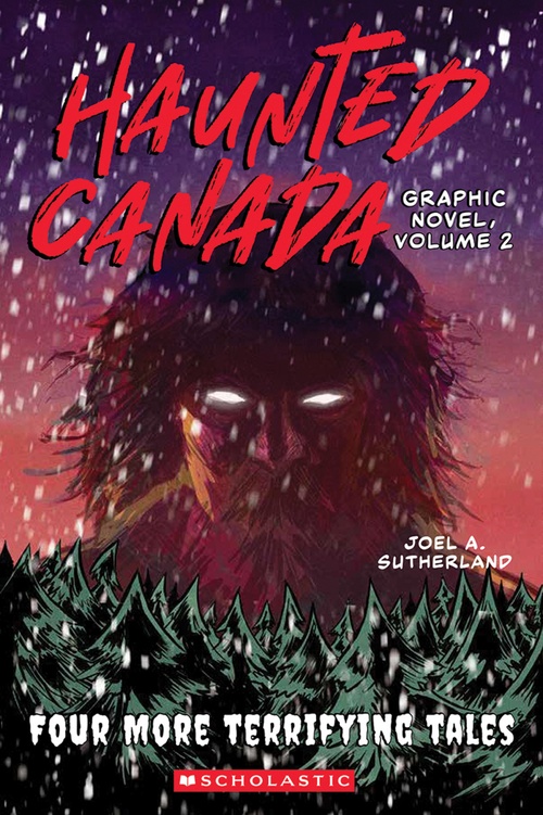 Couverture ebook de Haunted Canada Graphic Novel, Volume 2, de A. Joel Sutherland