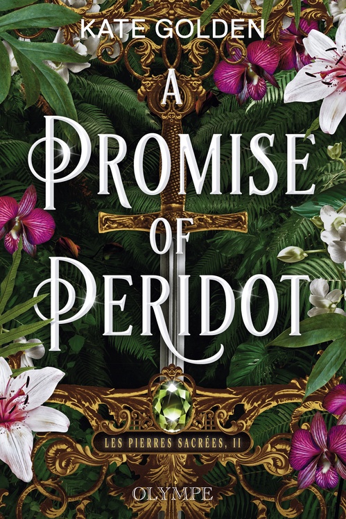 ebook cover of Les pierres sacrées (Tome 2) - A promise of Peridot, by Kate Golden