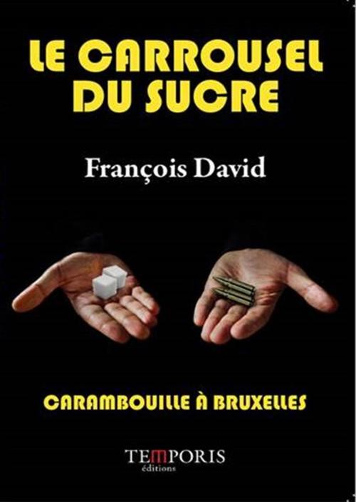 ebook cover of Le carrousel du sucre, by David François