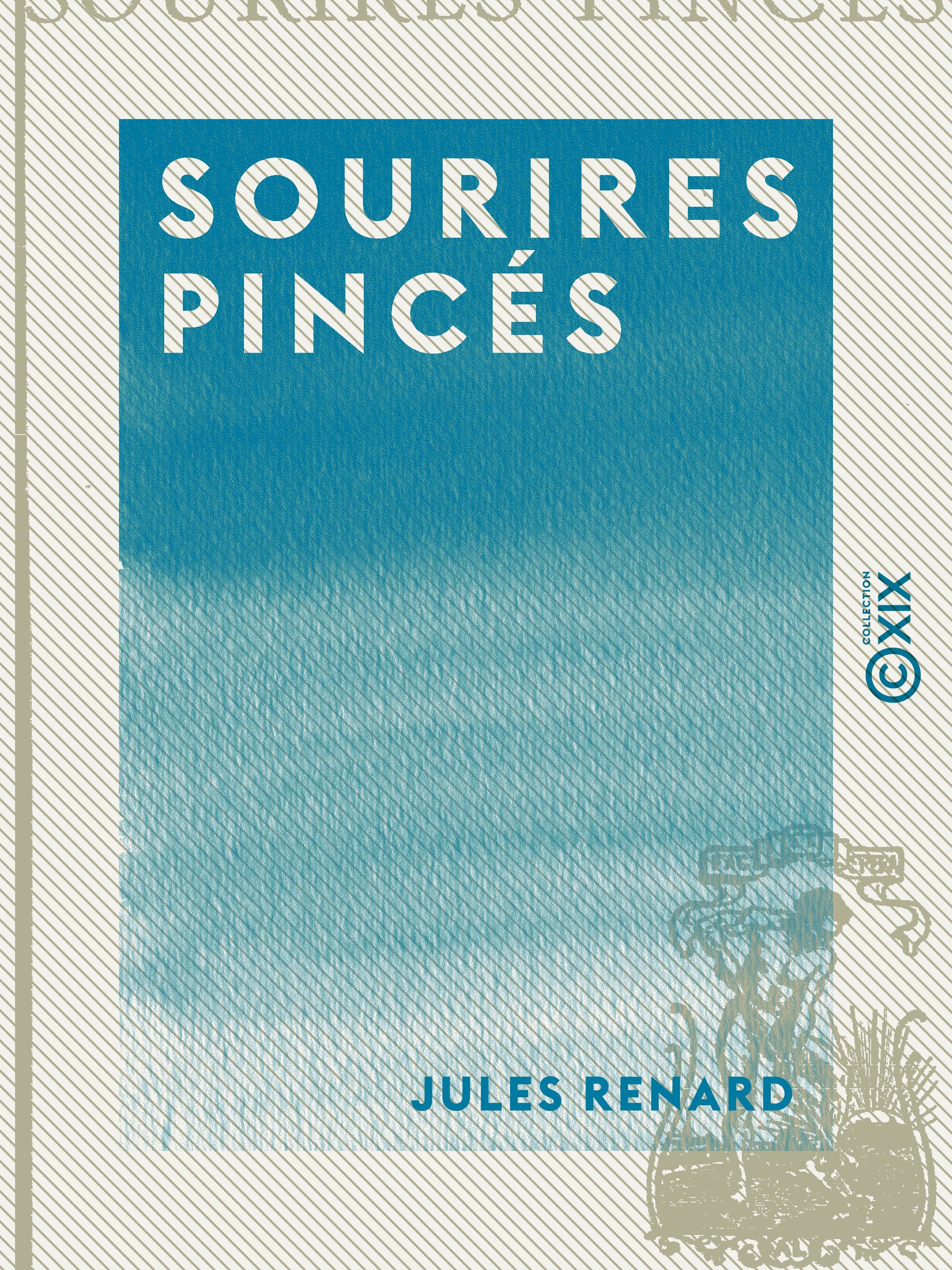 Couverture ebook de Sourires pincés, de Jules Renard