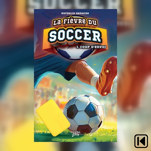 Couverture audiobook de La fièvre du soccer Tome 1, de Nathalie Gamache