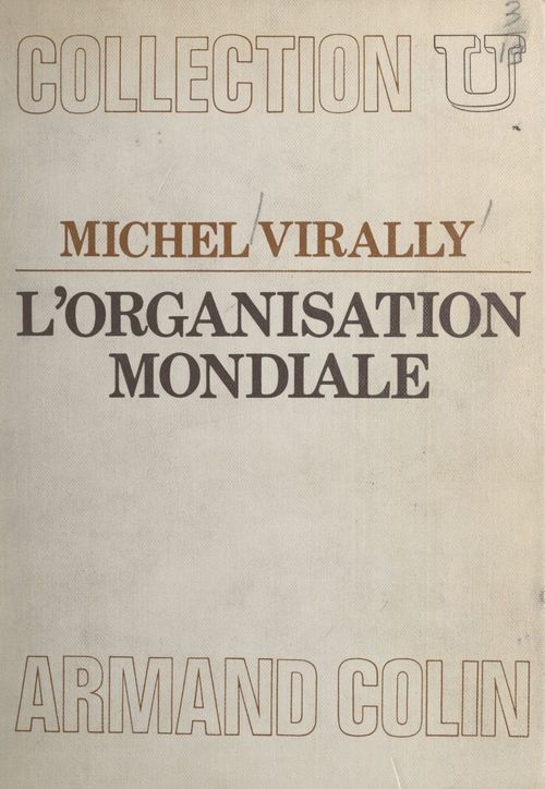 Couverture ebook de L'organisation mondiale, de Michel Virally