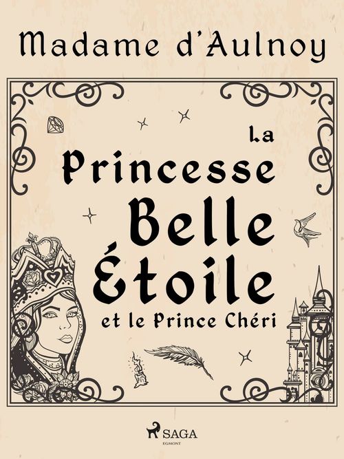 Couverture ebook de La Princesse Belle Étoile et le Prince Chéri, de Madame d'Aulnoy