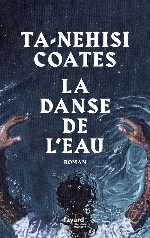 ebook cover of La danse de l'eau, by Ta-Nehisi Coates