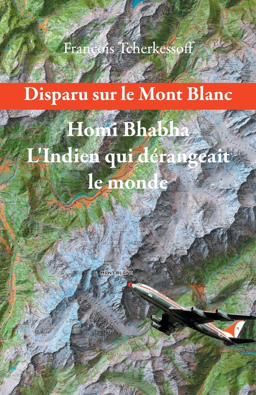 Couverture ebook de Homi Bhabha  L'Indien qui dérangeait le Monde, de François Tcherkessoff