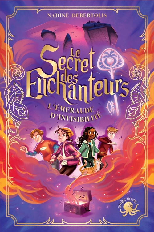 Couverture ebook de Le Secret des Enchanteurs - Tome 2 L'Emeraude d'invisibilité, de Nadine Debertolis