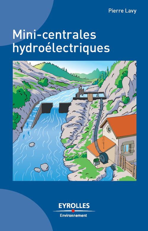 ebook cover of Mini-centrales hydroélectriques, by Pierre Lavy